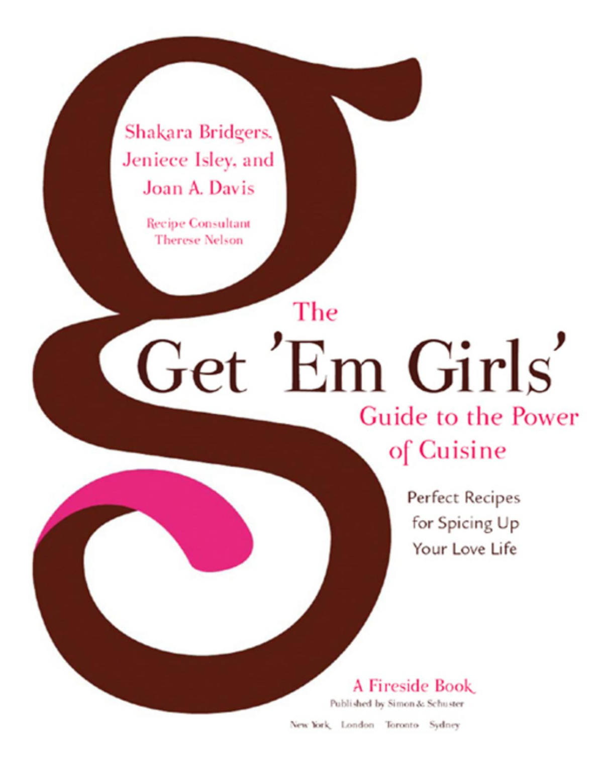 The Get Em Girls Guide To The Power Of Cuisine Shakara Bridgers