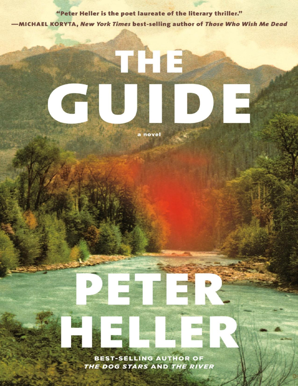 The Guide A Novel Peter Heller