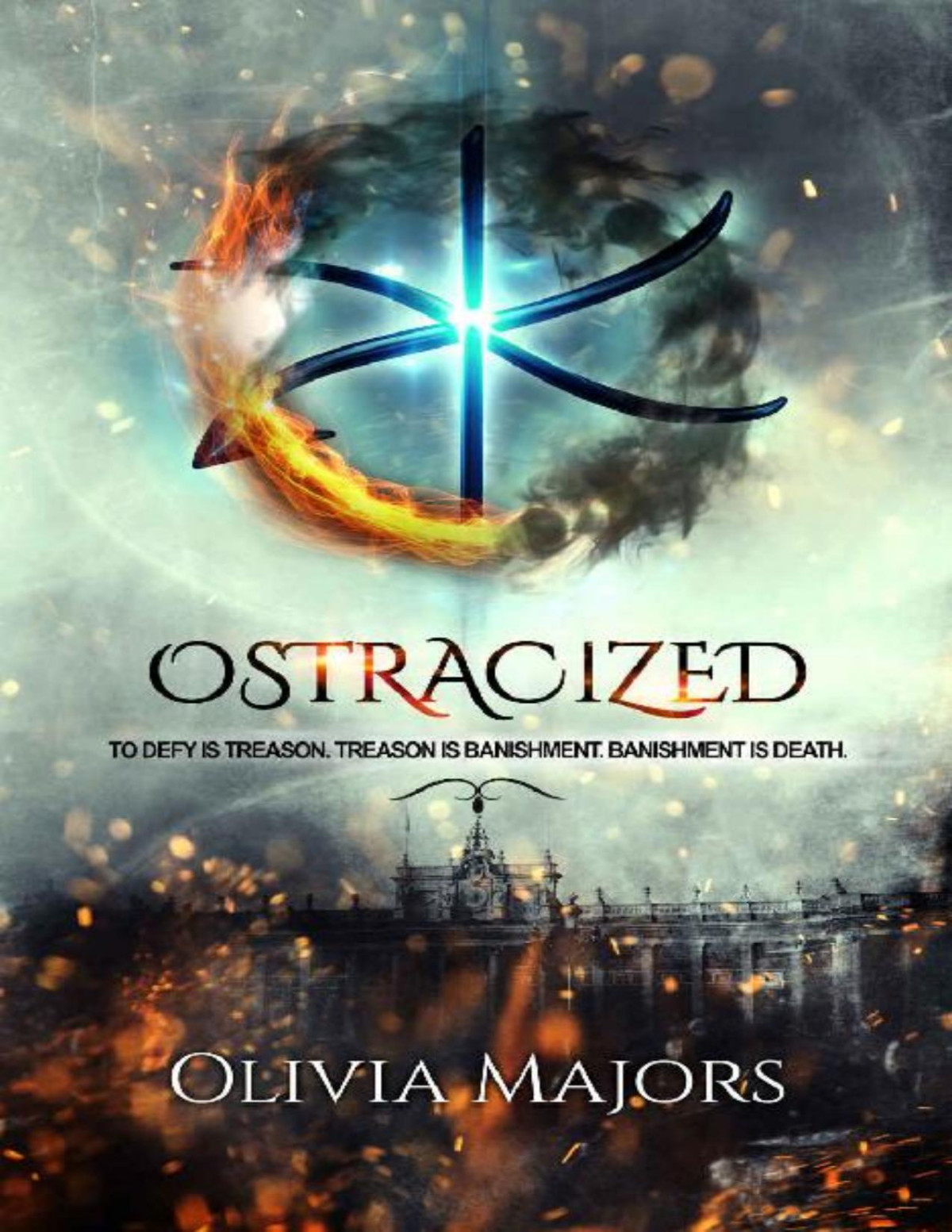 Ostracized The Ostracized Saga Book 1 Olivia Majors