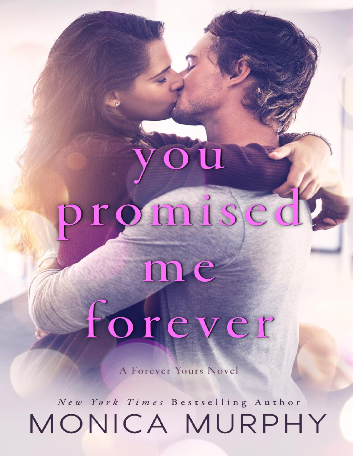 You Promised Me Forever Monica Murphy
