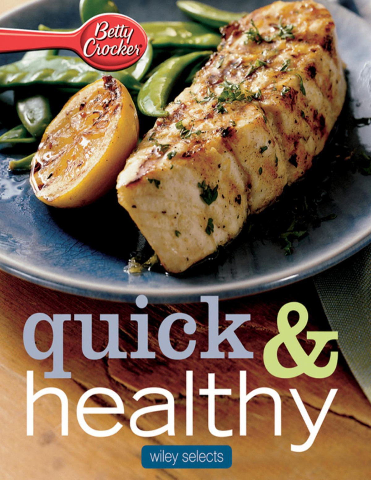 Betty Crocker Quick Healthy Meals Betty Crocker