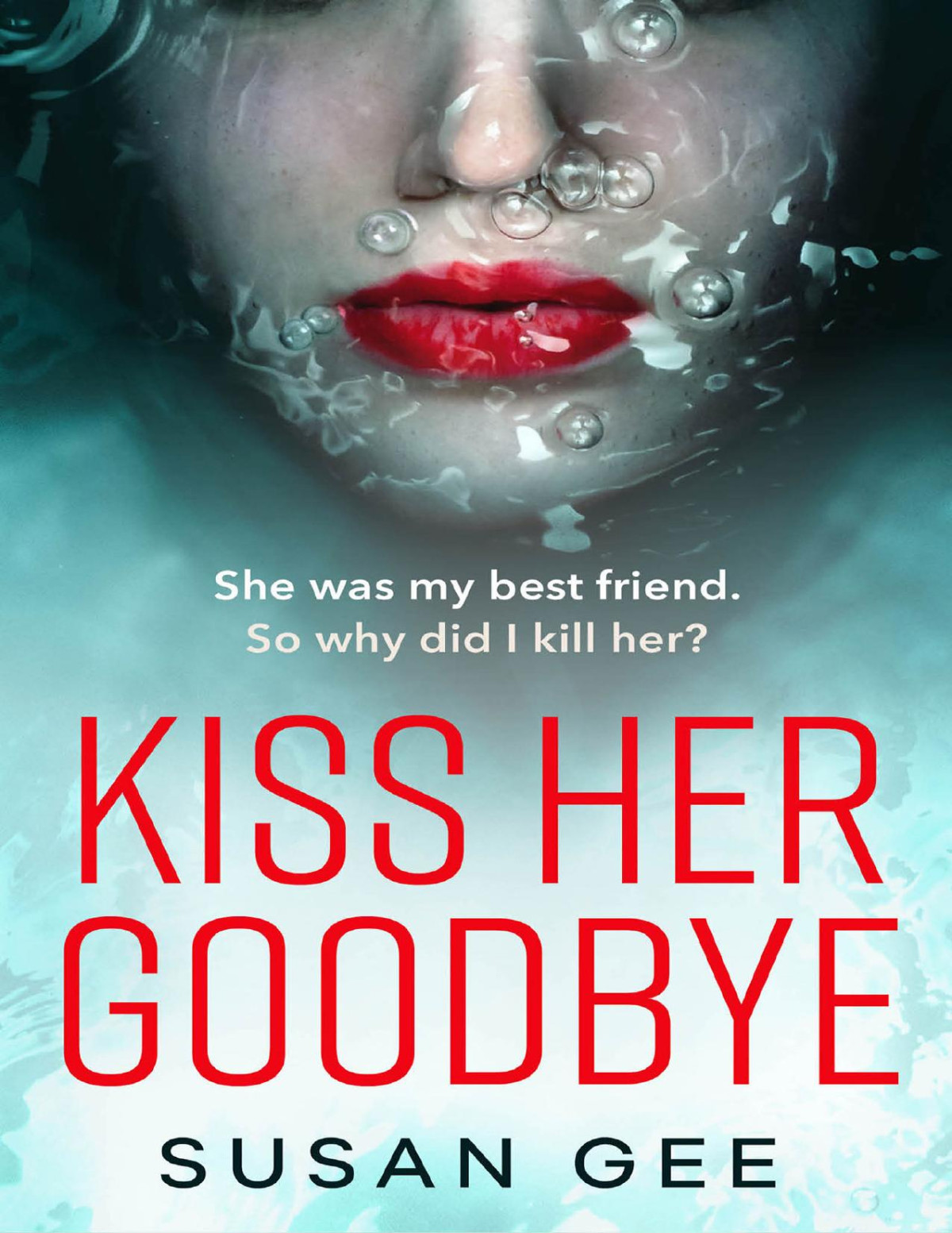 Kiss Her Goodbye Susan Gee