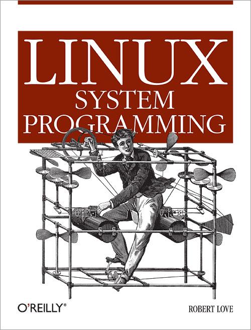 Linux System Programming Robert Love
