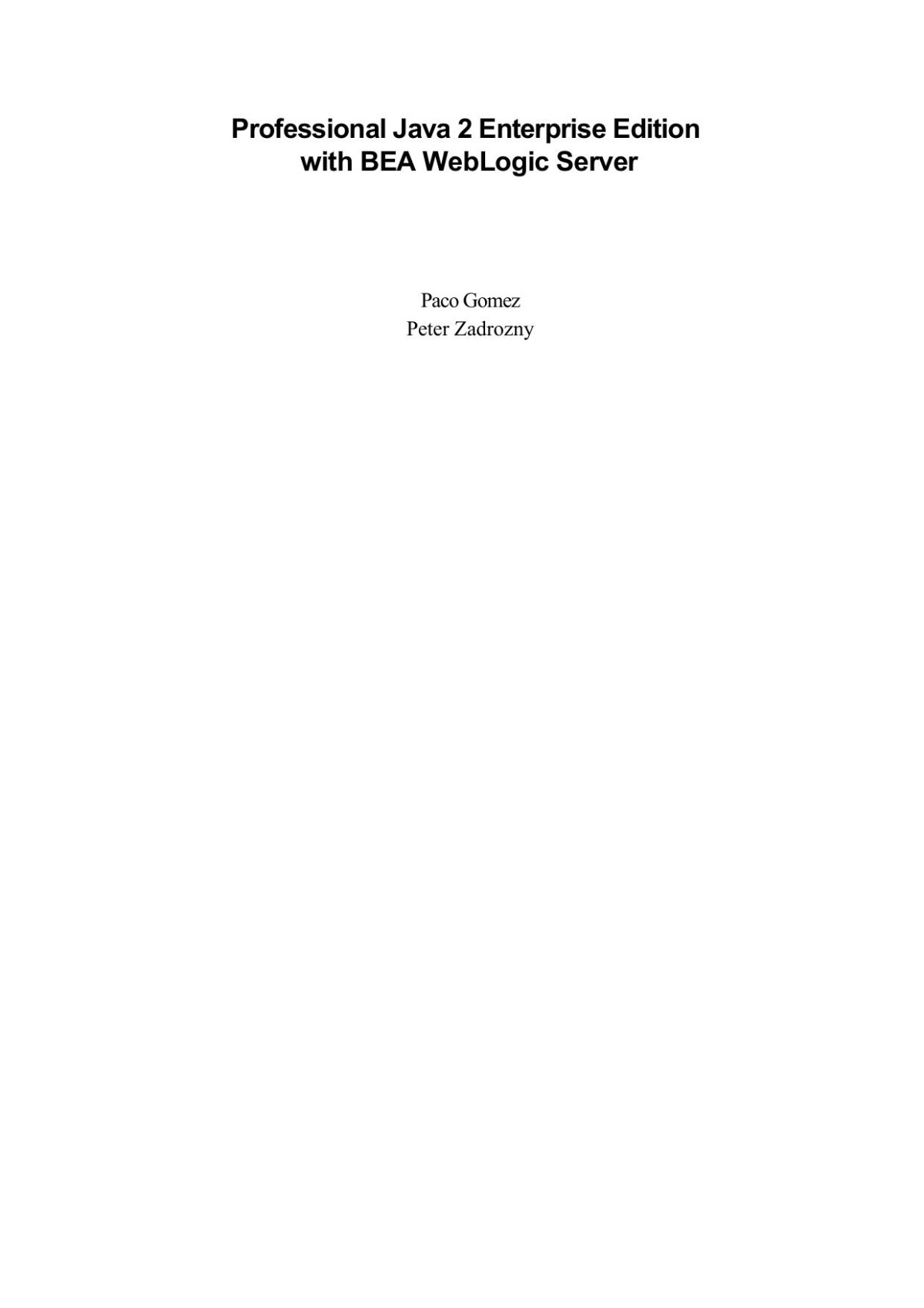 Professional Java 2 Enterprise Edition With Bea Weblogic Server 1st Edition Paco Gomez