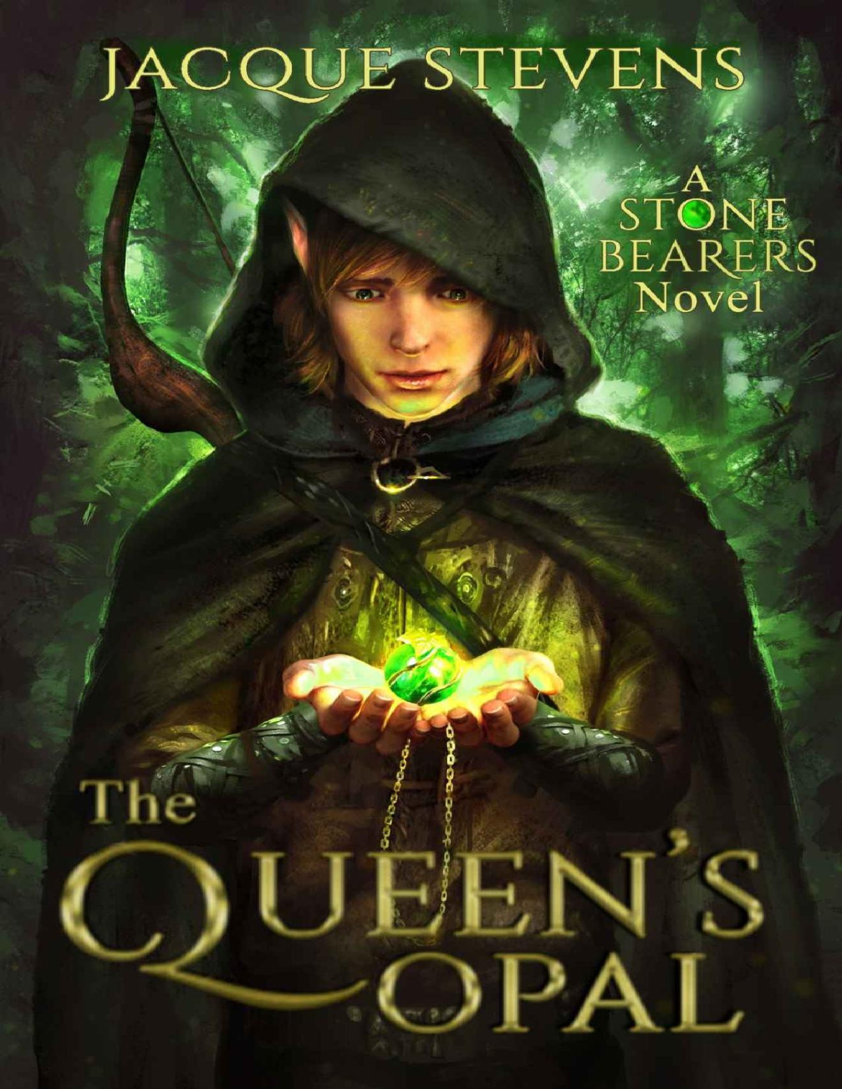 The Queens Opal A Stone Bearers Novel Book One Jacque Stevens