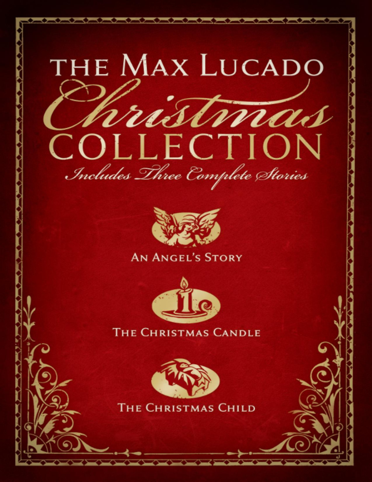 The Max Lucado Christmas Collection Max Lucado