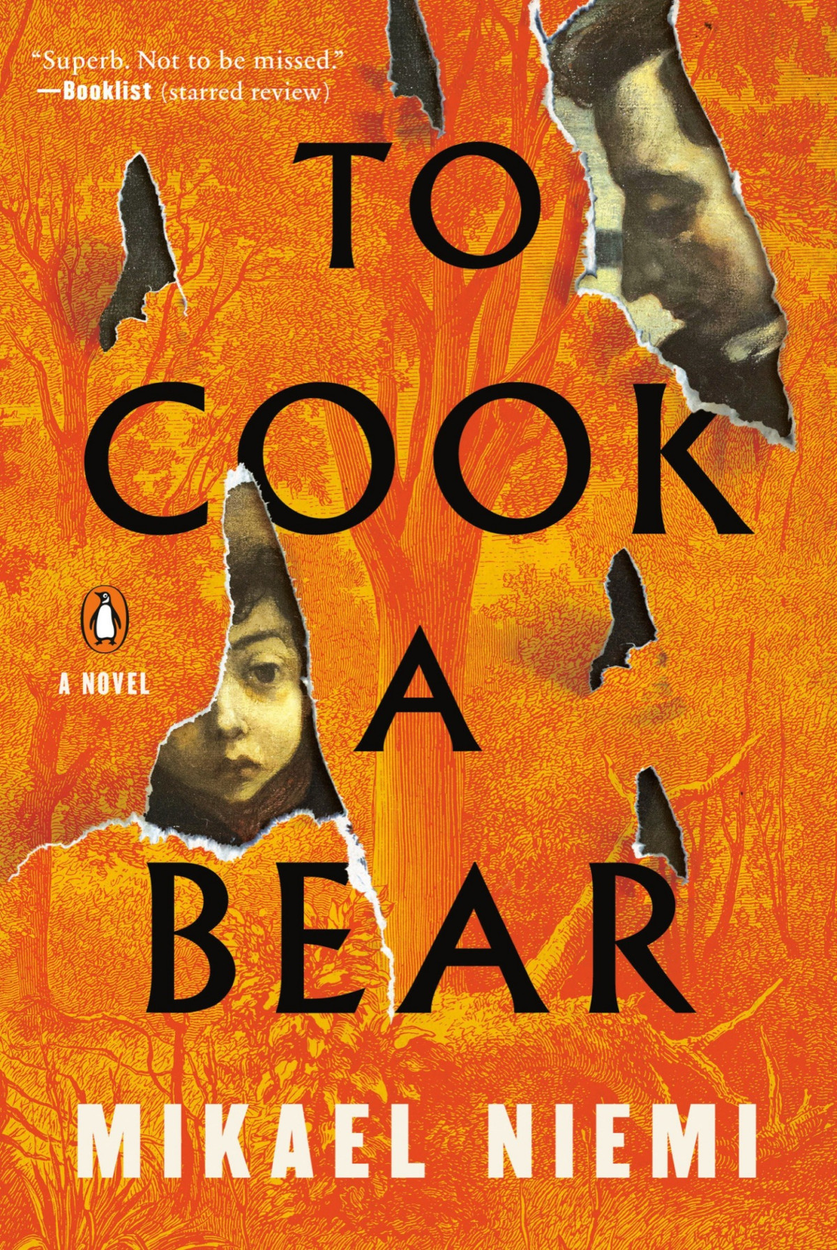 To Cook A Bear A Novel Mikael Niemi