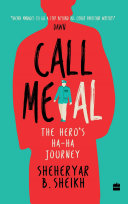 Call Me Al The Heros Haha Journey 1st Edition Sheheryar B Sheikh