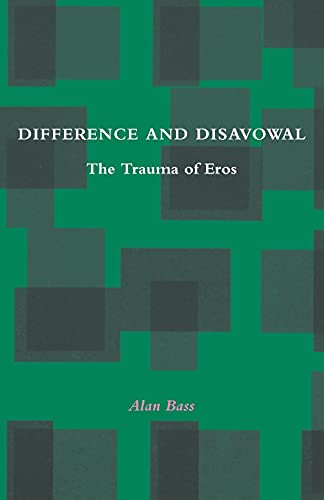 Difference And Disavowal The Trauma Of Eros 1st Edition Alan Bass