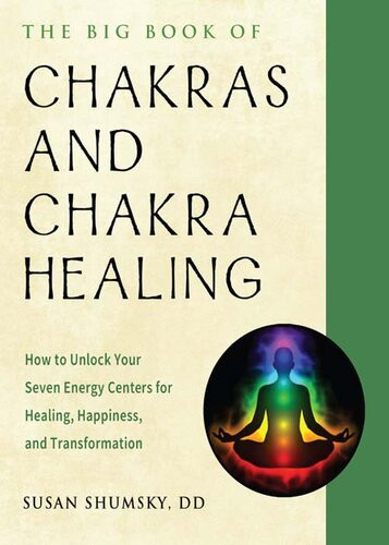 The Big Book Of Chakras And Chakra Healing Susan Shumsky