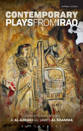 Contemporary Plays From Iraq A Alazraki Editor James Alshamma Editor