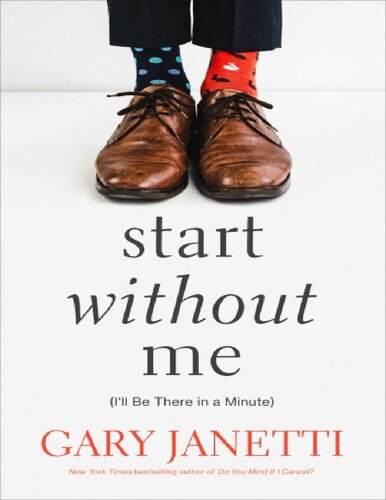 Start Without Me Gary Janetti