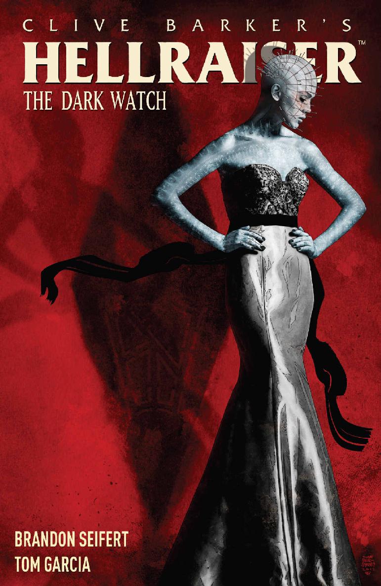 Hellraiser The Dark Watch Vol 1 Brandon Seifert