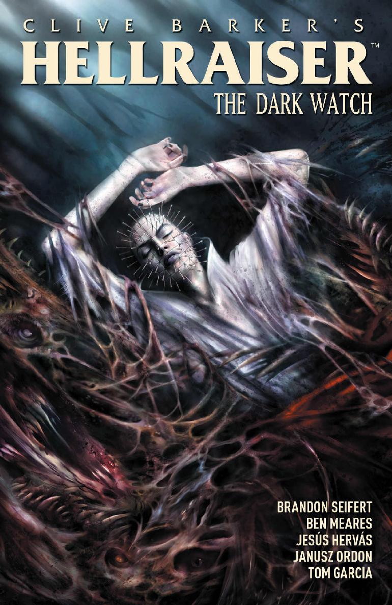 Hellraiser The Dark Watch Vol 3 Clive Barker Brandon Seifert
