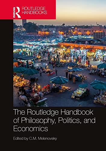 The Routledge Handbook Of Philosophy Politics And Economics 1st Edition Taylor Francis Group