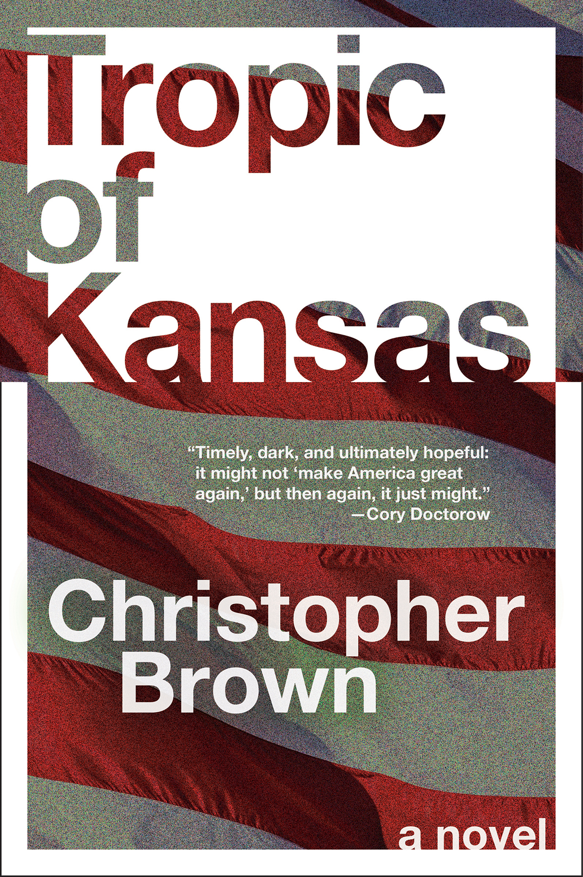 Tropic Of Kansas Christopher Brown