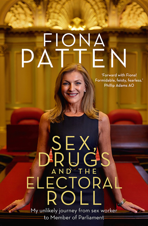 Sex Drugs And The Electoral Roll Fiona Patten