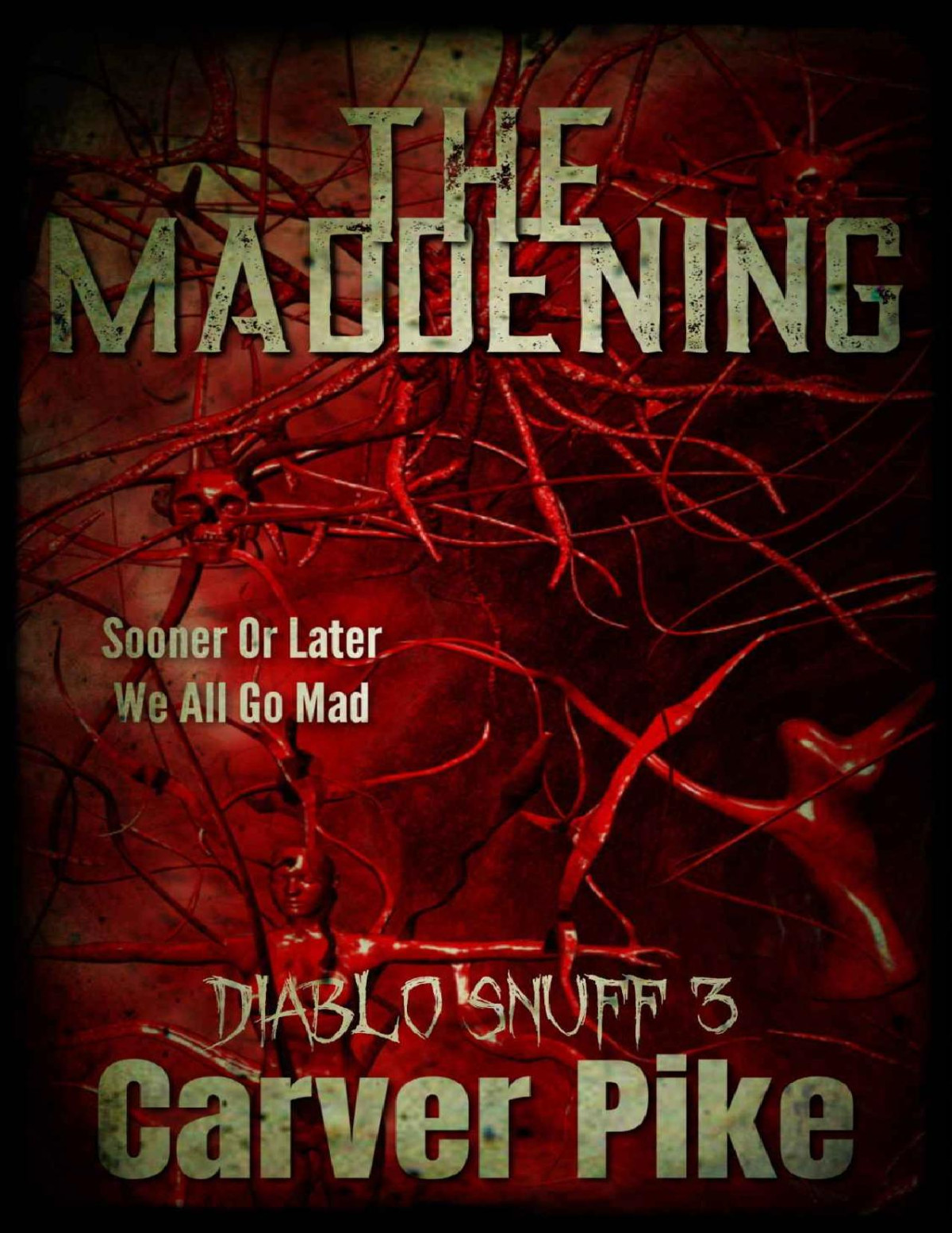 The Maddening Diablo Snuff 3 Carver Pike