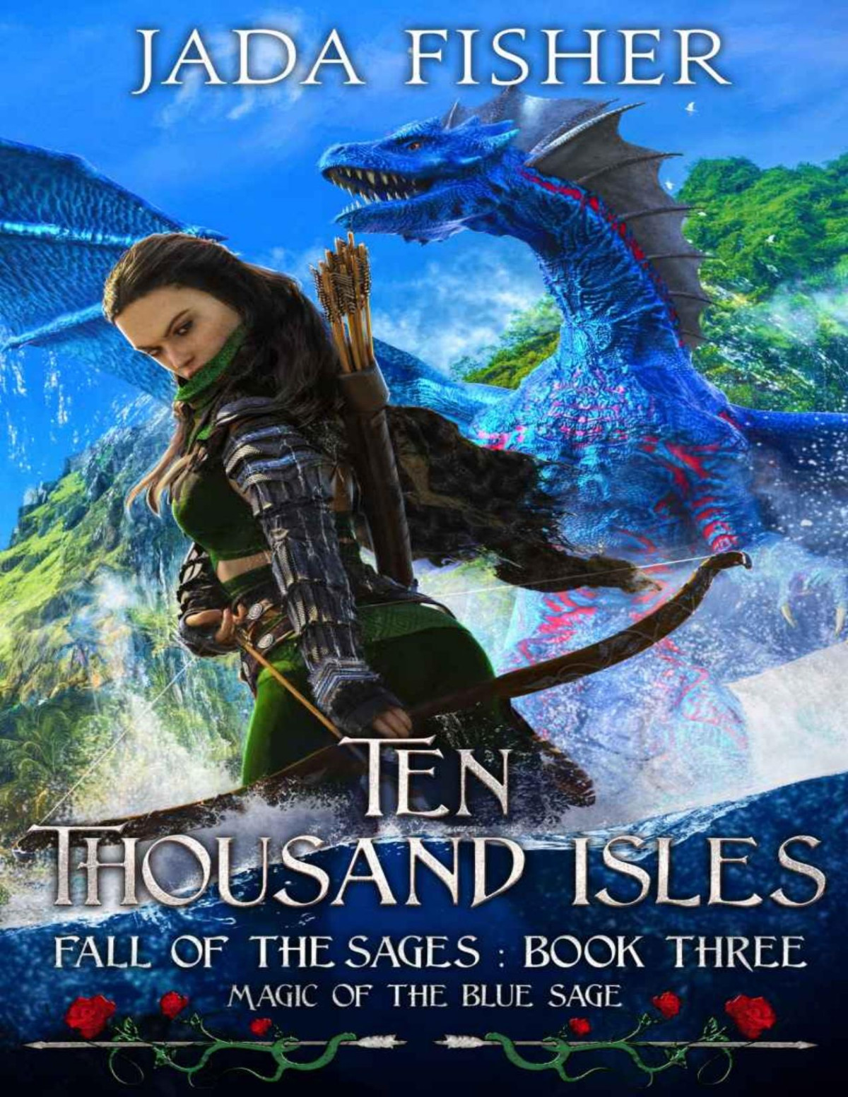Ten Thousand Isles Magic Of The Blue Sage Fall Of The Sages Book 3 Jada Fisher