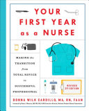 Your First Year As A Nurse Revised Third Edition 3rd Edition Donna Cardillo