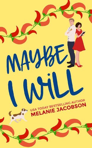 Maybe I Will 1st Edition Melanie Jacobson