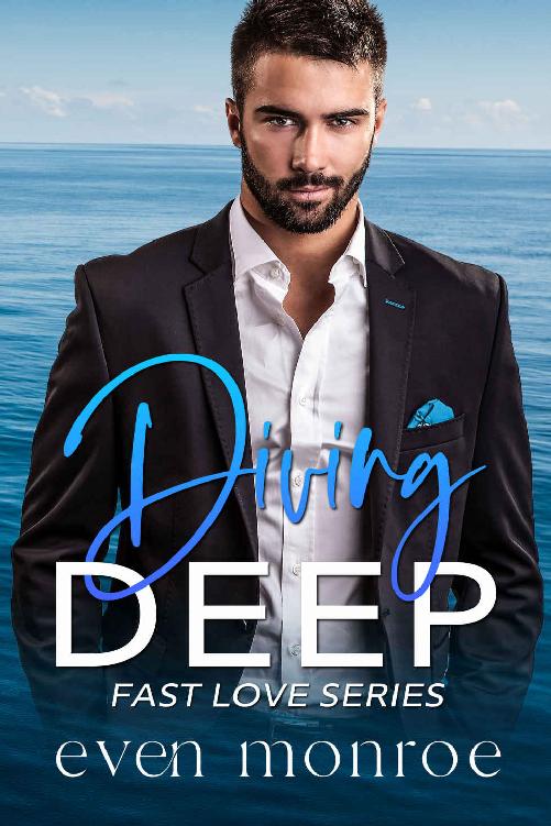 Diving Deep Fast Love Series Book 1 Even Monroe