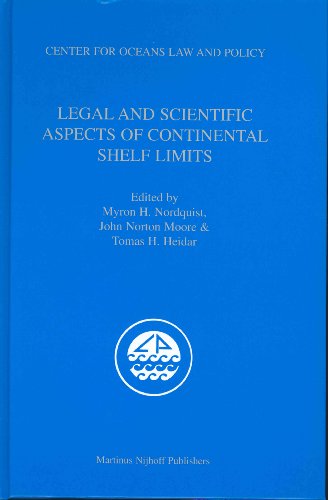 Legal And Scientific Aspects Of Continental Shelf Limits Myron H Nordquist Editor