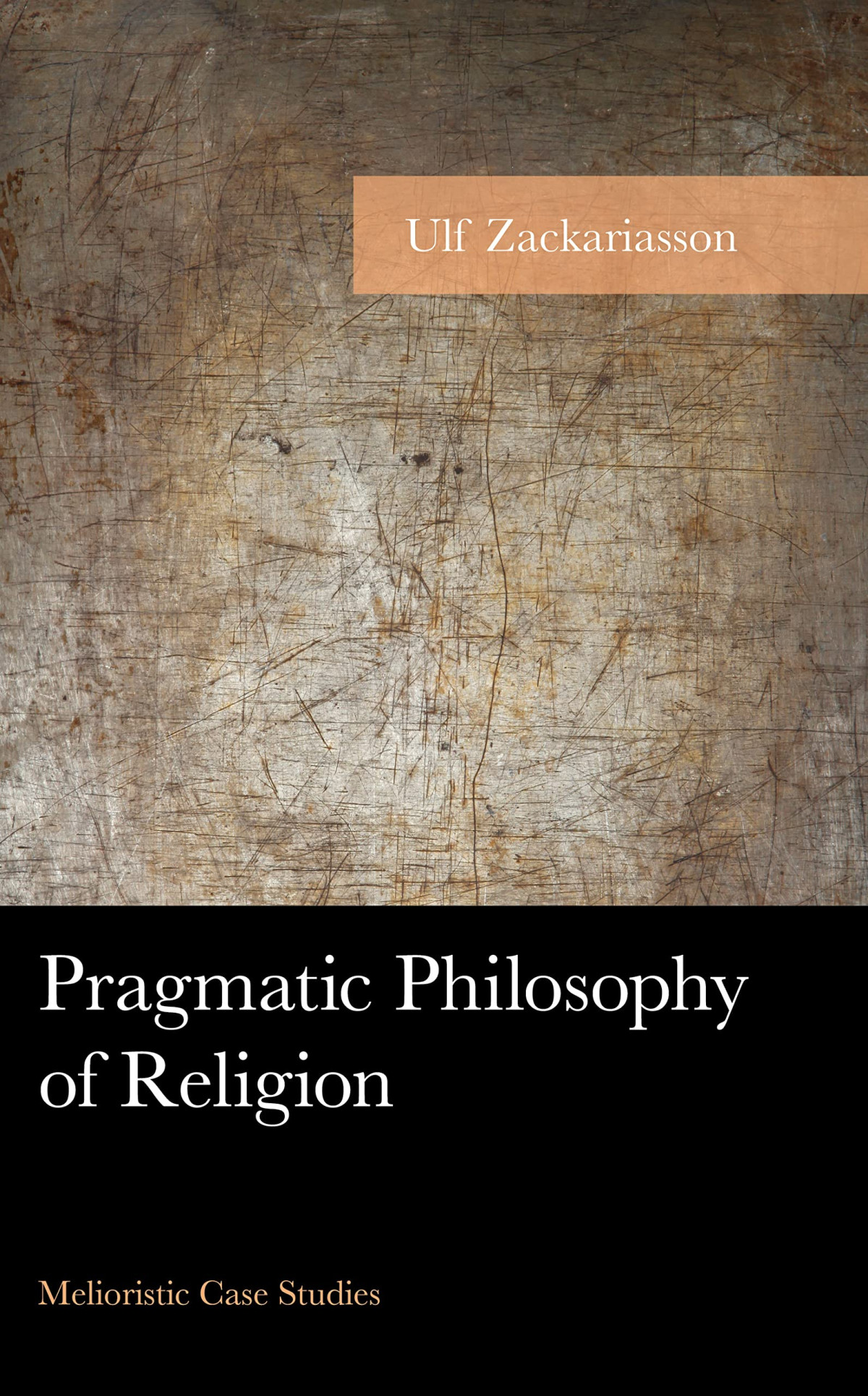 Pragmatic Philosophy Of Religion Ulf Zackariasson