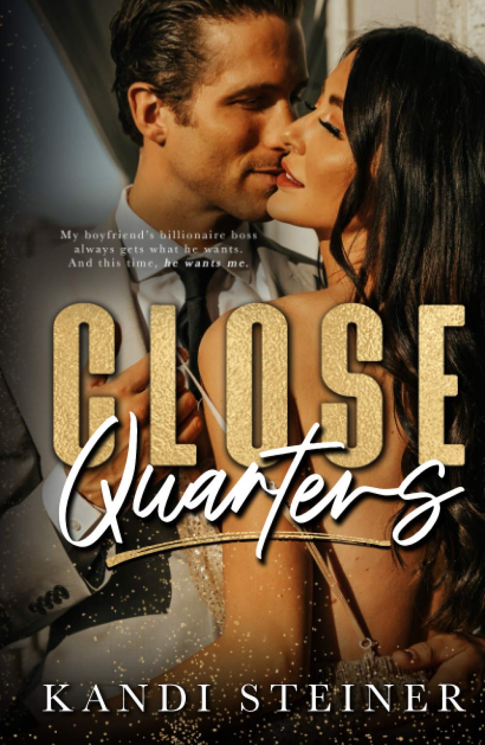 Close Quarters Kandi Steiner
