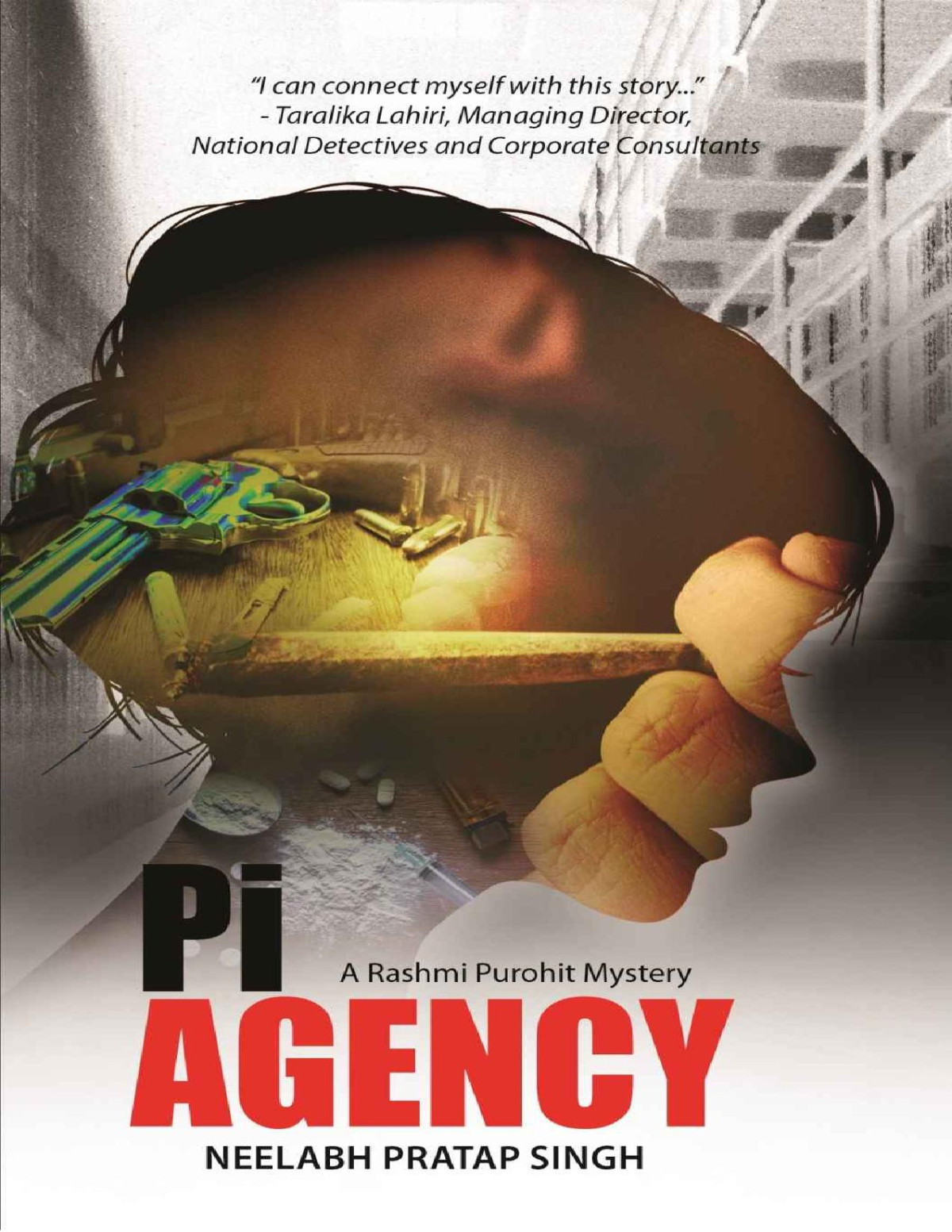 Pi Agency A Private Investigator Thriller Rashmi Purohit Mystery 1 Neelabh Pratap Singh