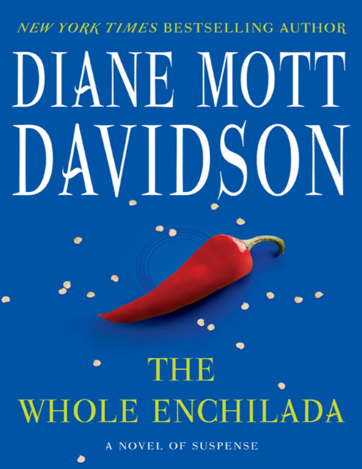 The Whole Enchilada Diane Mott Davidson