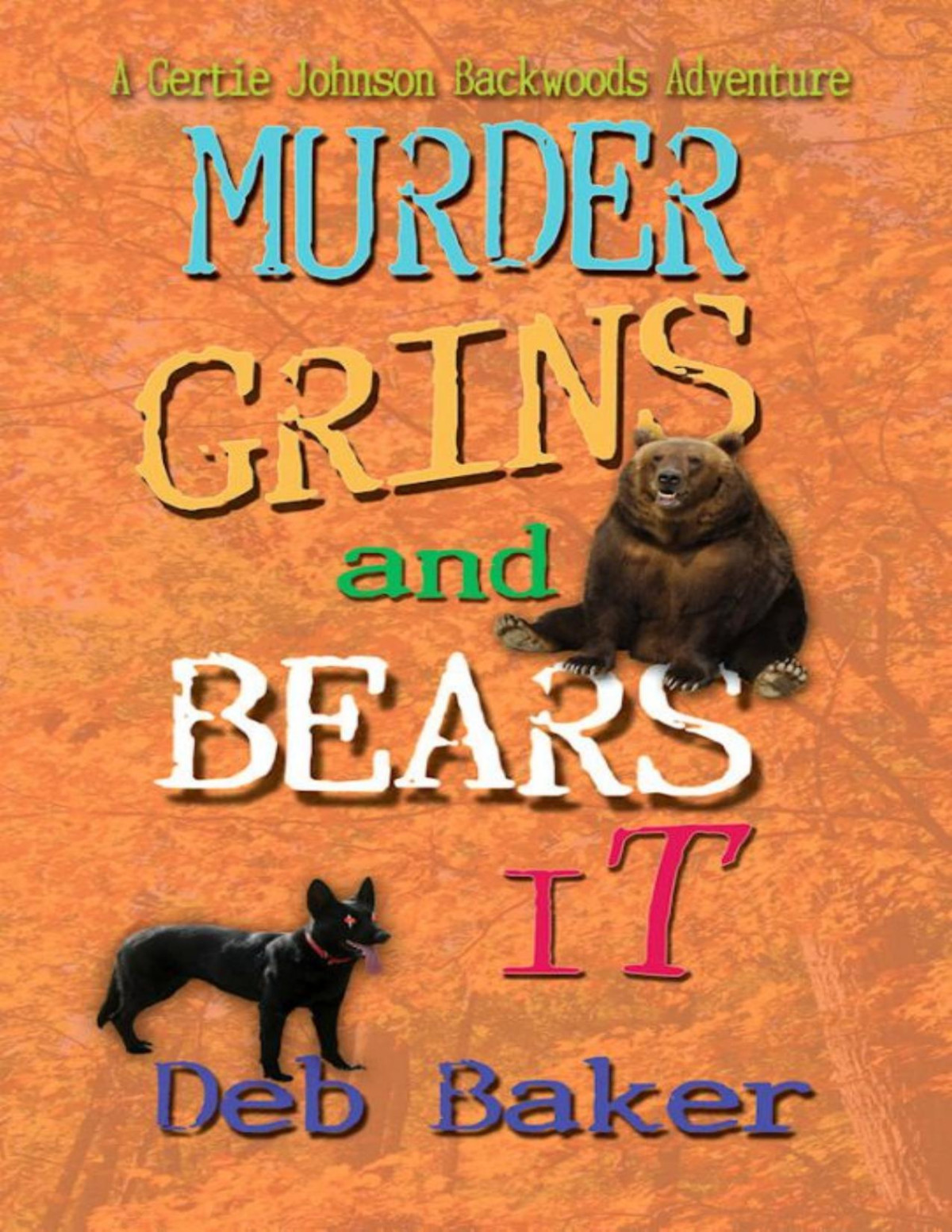 Gertie Johnson 02 Murder Grins And Bears It Deb Baker