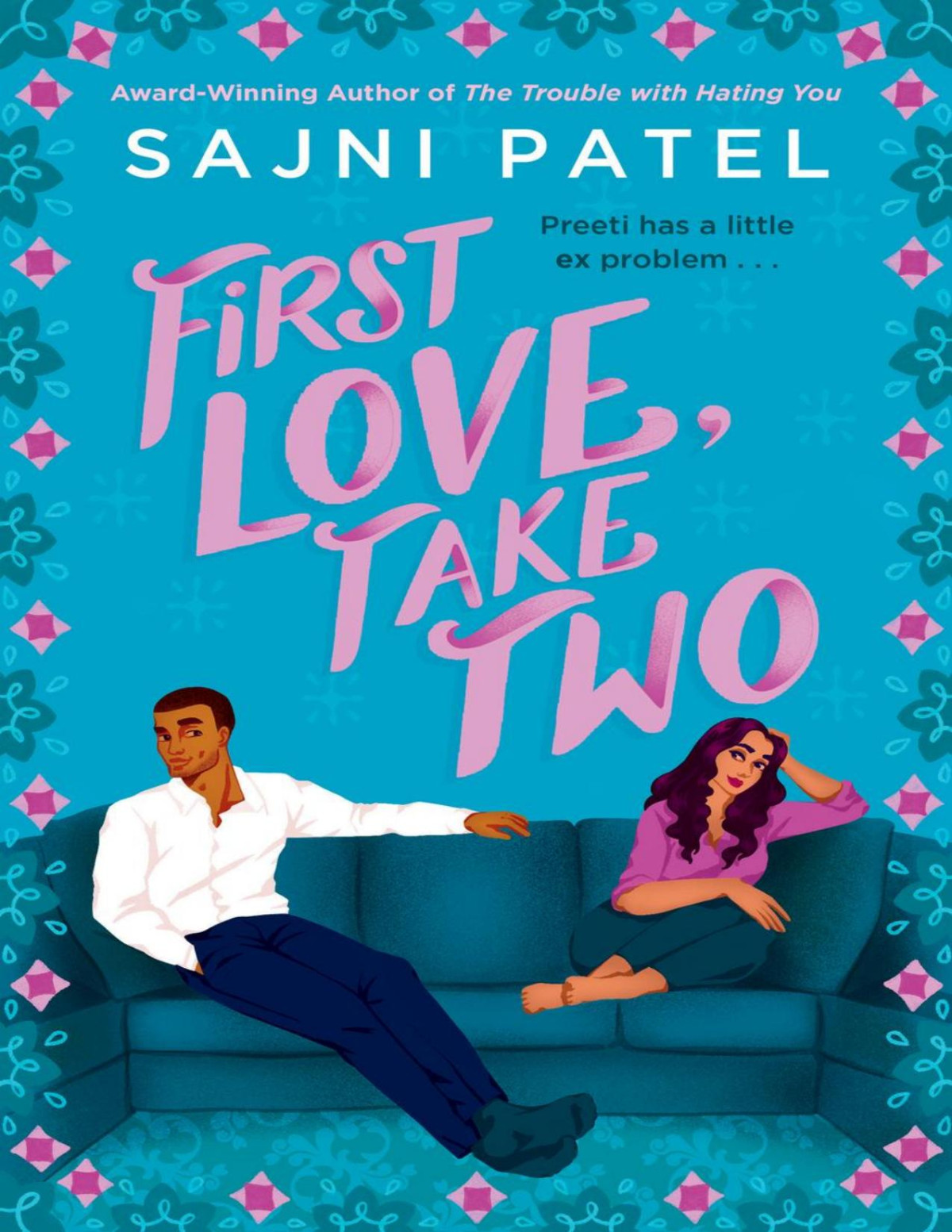 First Love Take Two Sajni Patel