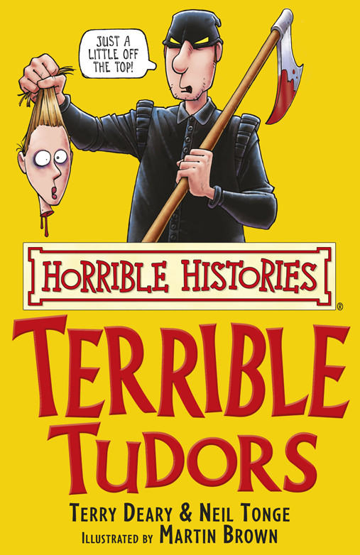 Terrible Tudors Deary Terry