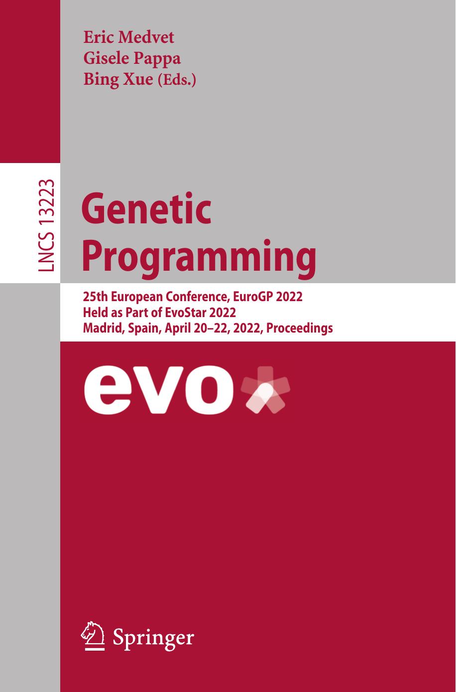 Genetic Programming Eurogp 2022 Held As Part Of Evostar 2022 Madrid Spain April 2022 2022 Proceedings Eric Medvet