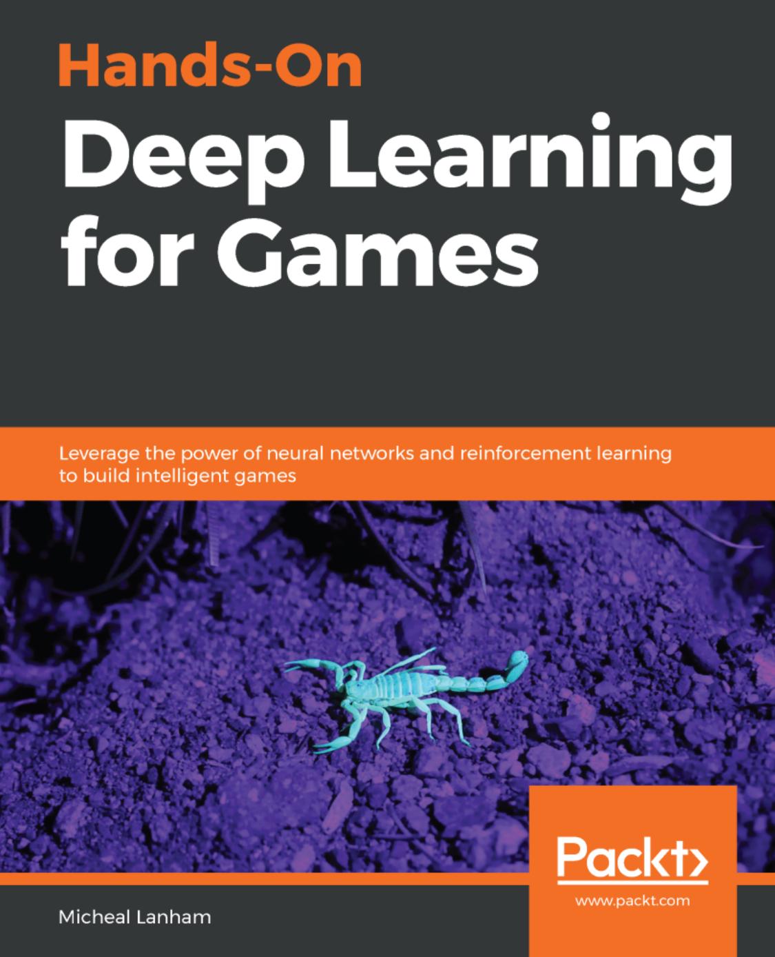 Handson Deep Learning For Games 1st Edition Micheal Lanham