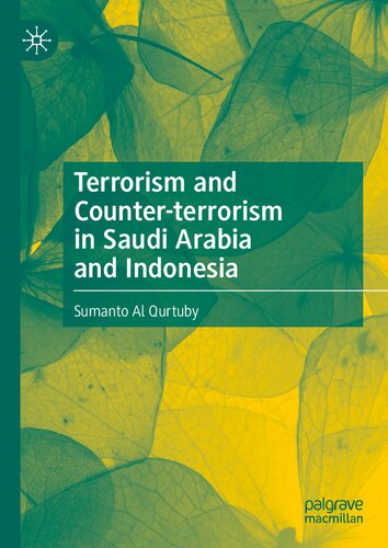 Terrorism And Counterterrorism In Saudi Arabia And Indonesia Sumanto Al Qurtuby