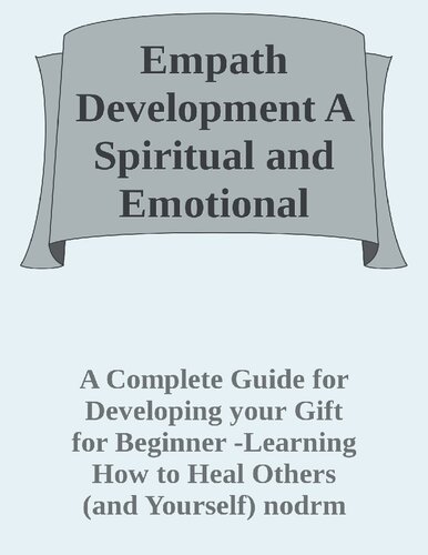 A Complete Guide For Developing Your Gift For Beginner Learning How To Heal Others And Yourself Panagiotis Papadopoulos