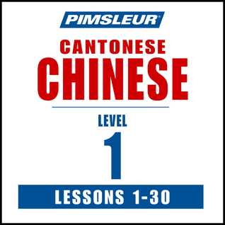Pimsleur Chinese Cantonese Level 1 Learn To Speak And Understand Cantonese Chinese With Pimsleur Language Programs Pimsleur Language Programs
