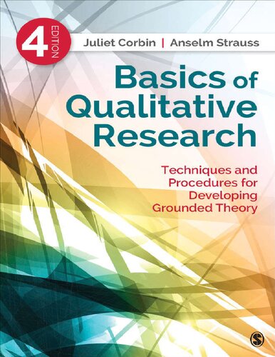 Basics Of Qualitative Research Techniques And Procedures For Developing Grounded Theory 4th Edition Juliet Corbin Anselm Strauss