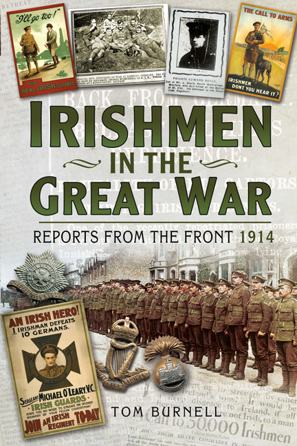 Irishmen In The Great War Burnell Tom