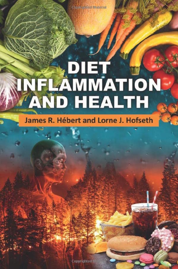 Diet Inflammation And Health James R Hebert Lorne J Hofseth