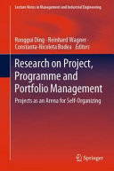 Research On Project Programme And Portfolio Management Projects As An Arena For Selforganizing 1st Edition Ronggui Ding