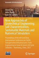 New Approaches Of Geotechnical Engineering Soil Characterization Sustainable Materials And Numerical Simulation 1st Edition Jinwoo An