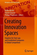 Creating Innovation Spaces Impulses For Startups And Established Companies In Global Competition Volker Nestle