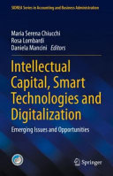 Intellectual Capital Smart Technologies And Digitalization Emerging Issues And Opportunities 1st Edition Maria Serena Chiucchi