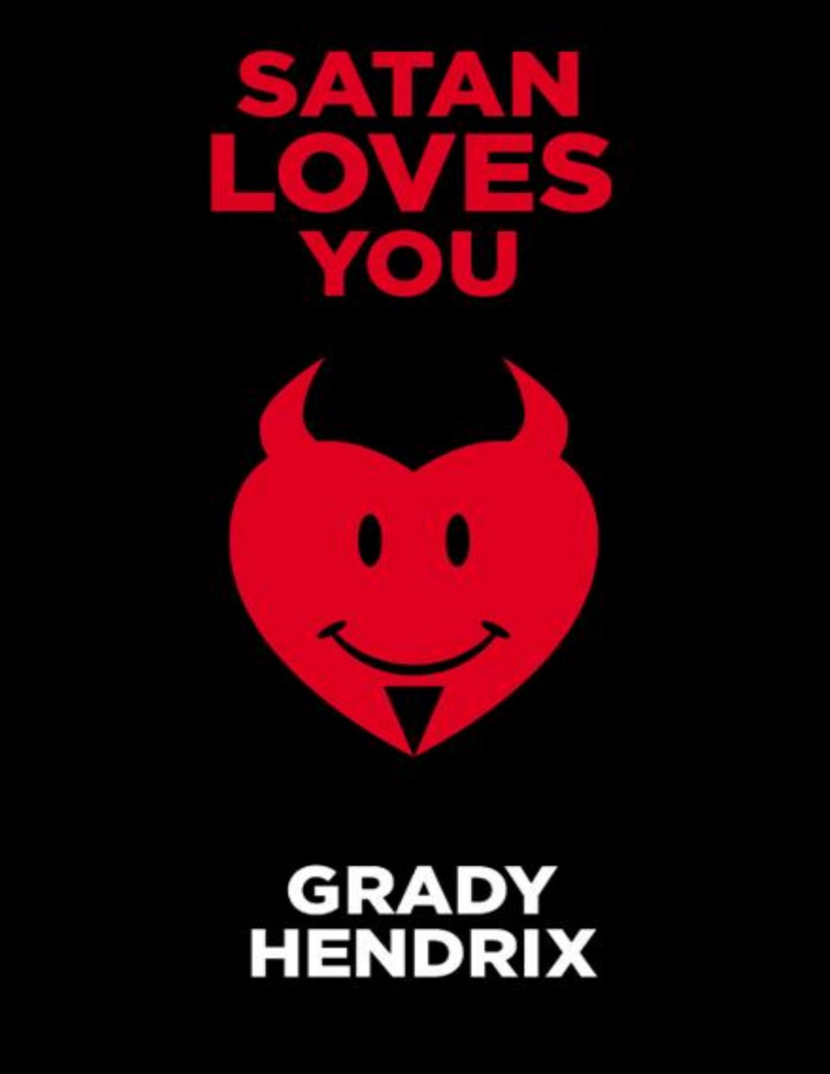 Satan Loves You Grady Hendrix