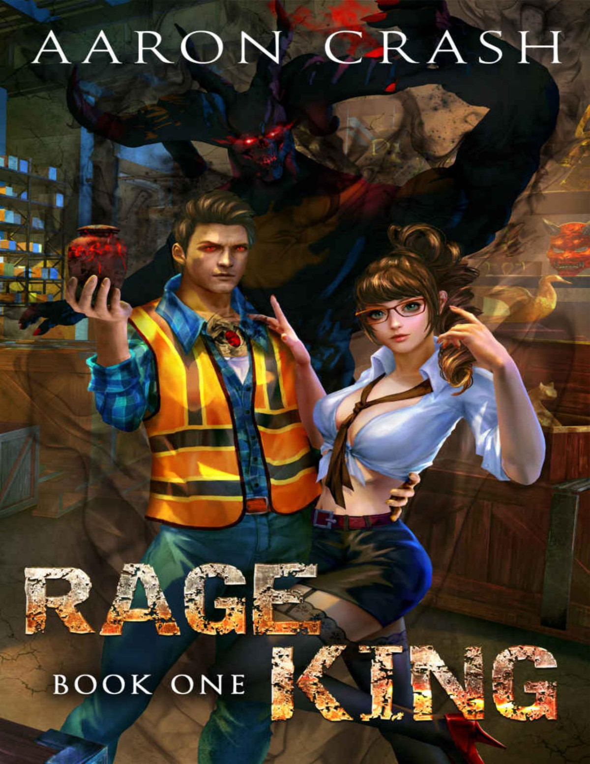 Rage King An Urban Fantasy Harem Adventure 1st Edition Aaron Crash