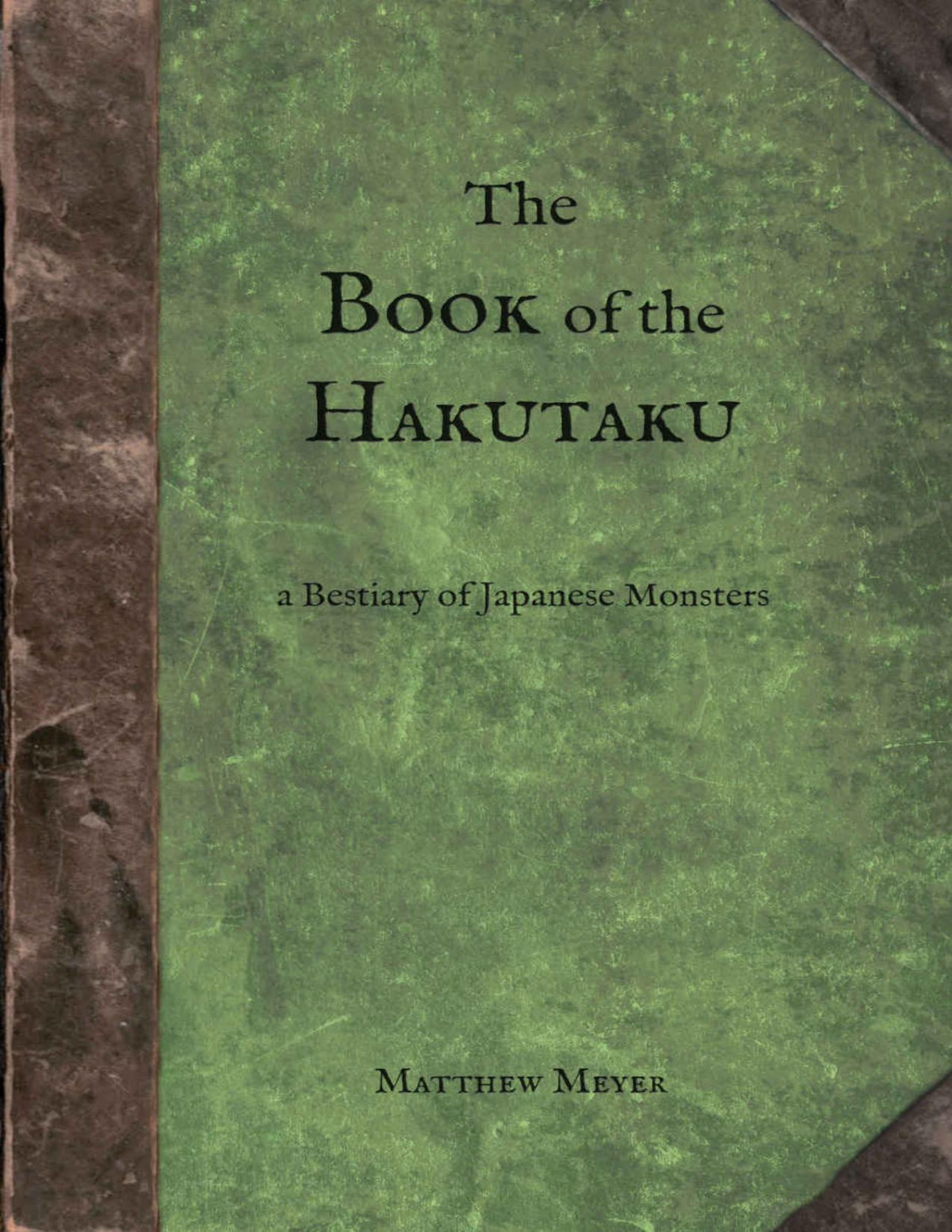 The Book Of The Hakutaku A Bestiary Of Japanese Monsters Yokai 3 Matthew Meyer