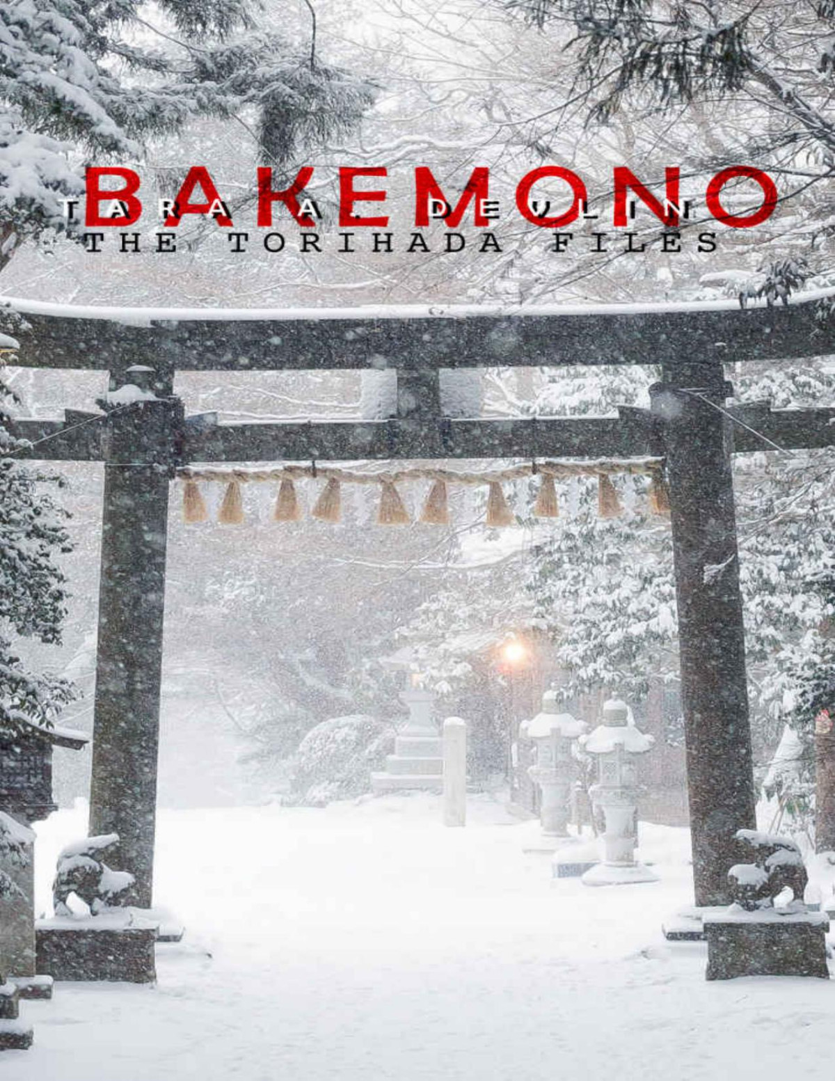 Bakemono The Torihada Files Book 6 Tara A Devlin